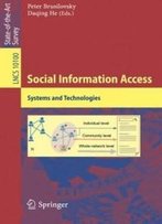 Social Information Access: Systems And Technologies (Lecture Notes In Computer Science)