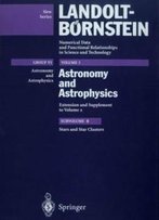Stars And Star Clusters (Landolt-Börnstein: Numerical Data And Functional Relationships In Science And Technology - New Series / Astronomy And Astrophysics) (Volume 2)