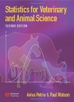Statistics For Veterinary And Animal Science, Second Edition
