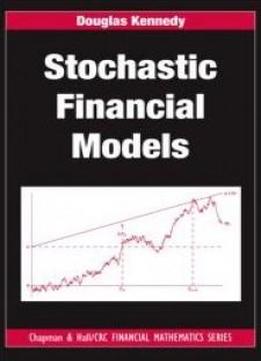 Stochastic Financial Models (chapman And Hall/crc Financial Mathematics Series)
