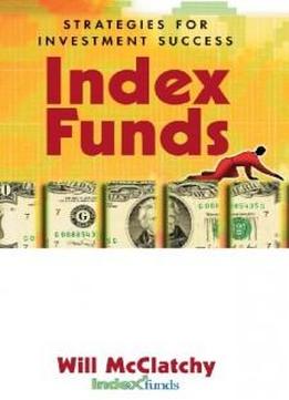 Strategies For Investment Success: Index Funds