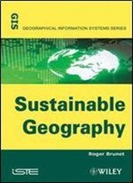 Sustainable Geography (Geographical Information Systems)