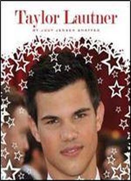 Taylor Lautner (stars Of Today)