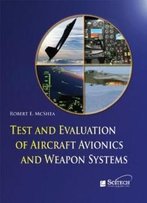 Test And Evaluation Of Aircraft Avionics And Weapons Systems