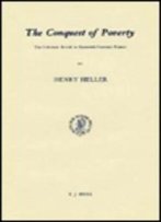 The Conquest Of Poverty: The Calvinist Revolt In Sixteen Century France (Studies In Medieval And Reformation Thought , No 35) (Studies In Arabic Literature)
