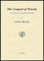 The Conquest Of Poverty: The Calvinist Revolt In Sixteen Century France (Studies In Medieval And Reformation Thought)