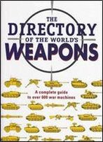 The Directory Of The World's Weapons