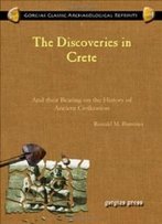 The Discoveries In Crete (Gorgias Classic Archaeological Reprints)