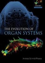 The Evolution Of Organ Systems