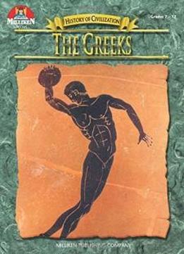 The Greeks (history Of Civilization)
