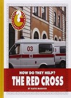 The Red Cross (Community Connections: How Do They Help?)
