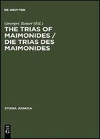 The Trias Of Maimonides: Jewish, Arabic, And Ancient Culture Of Knowledge (Studia Judaica) (English And German Edition)