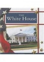The White House (United States Landmarks)