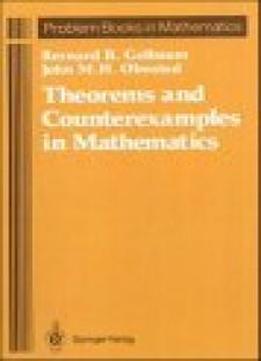 Theorems And Counterexamples In Mathematics (first Printing) (1st Printing)