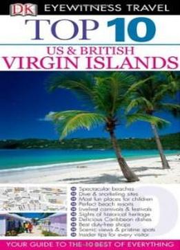 Top 10 Us & Uk Virgin Islands (eyewitness Top 10 Travel Guide)