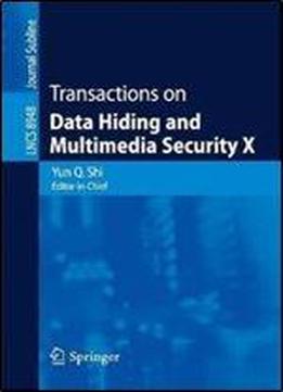 Transactions On Data Hiding And Multimedia Security X (lecture Notes In Computer Science)