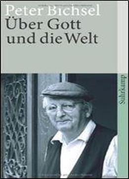 Ueber Gott Und Die Welt Texte Zur Religion. Suhrkamp-taschenbuch 4154