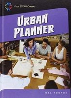 Urban Planner (Cool Careers)