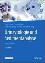 Urinzytologie Und Sedimentanalyse: Praxis Und Atlas