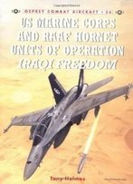 Us Marine And Raaf Hornet Units Of Operation Iraqi Freedom (Combat Aircraft)