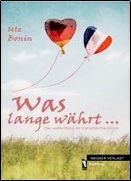 Was Lange Wahrt ...