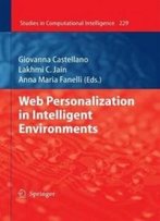 Web Personalization In Intelligent Environments (Studies In Computational Intelligence)