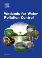Wetlands For Water Pollution Control, Second Edition