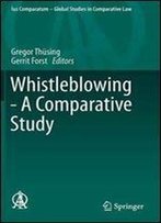 Whistleblowing - A Comparative Study (Ius Comparatum - Global Studies In Comparative Law)