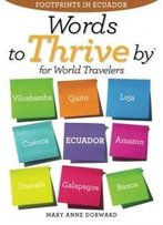 Words To Thrive By For World Travelers: Footprints In Ecuador (Volume 2)