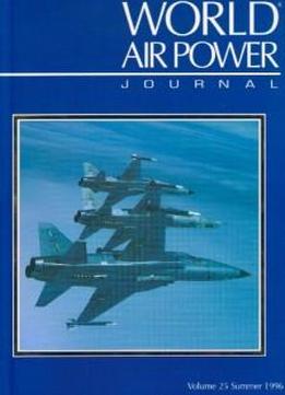 World Air Power Journal, Vol. 25, Summer 1996