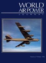 World Air Power Journal, Vol. 27, Winter 1996