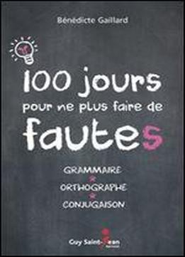 100 Jours Pour Ne Plus Faire De Fautes!