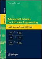 Advanced Lectures On Software Engineering: Laser Summer School 2007/2008 (Lecture Notes In Computer Science)