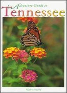 Adventure Guide To Tennessee (adventure Guide Series)