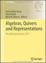 Algebras, Quivers And Representations: The Abel Symposium 2011 (Abel Symposia)