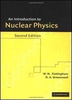 An Introduction To Nuclear Physics