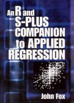 An R And S-Plus Companion To Applied Regression
