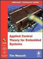 Applied Control Theory For Embedded Systems (Embedded Technology)