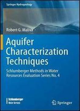 Aquifer Characterization Techniques: Schlumberger Methods In Water Resources Evaluation Series No. 4 (springer Hydrogeology)