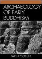Archaeology Of Early Buddhism (Archaeology Of Religion)