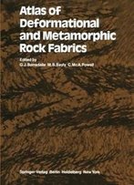 Atlas Of Deformational And Metamorphic Rock Fabrics