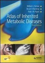 Atlas Of Inherited Metabolic Diseases 3e