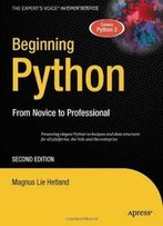 Beginning Python: From Novice To Professional (Books For Professionals By Professionals)
