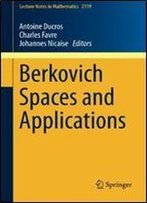 Berkovich Spaces And Applications (Lecture Notes In Mathematics)