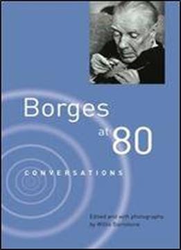 Borges At Eighty: Conversations