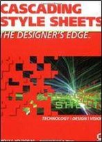 Cascading Style Sheets: The Designer's Edge