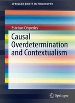 Causal Overdetermination And Contextualism (Springerbriefs In Philosophy)
