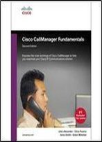 Cisco Callmanager Fundamentals (2nd Edition)