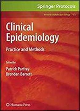 Clinical Epidemiology: Practice And Methods (methods In Molecular Biology)