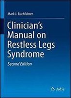 Clinician's Manual On Restless Legs Syndrome